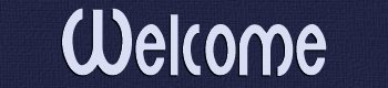 Welcome