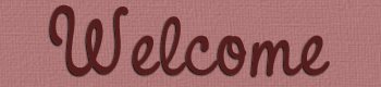 Welcome