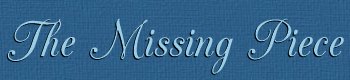 The Missing Piece